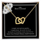 To My Best Friend Interlocking Hearts Necklace Yellow & White Gold Variants
